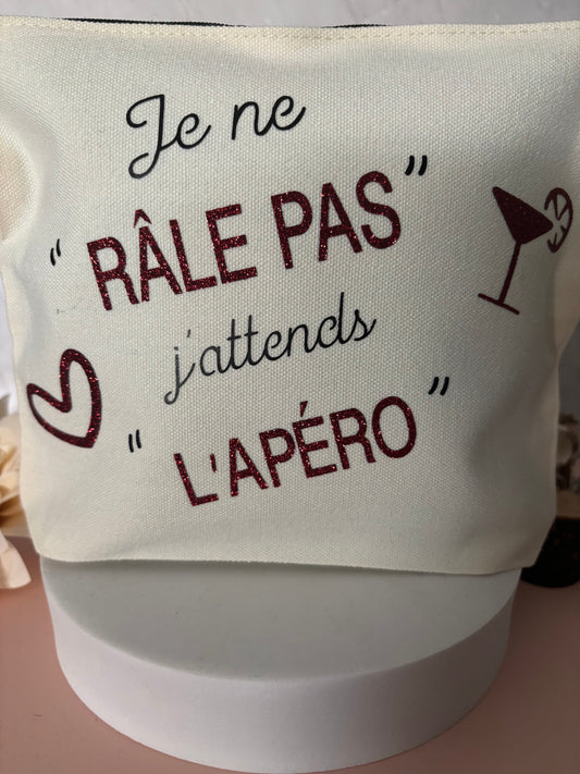 Pochette " Je ne RÂLE PAS j'attends L'APÉRO