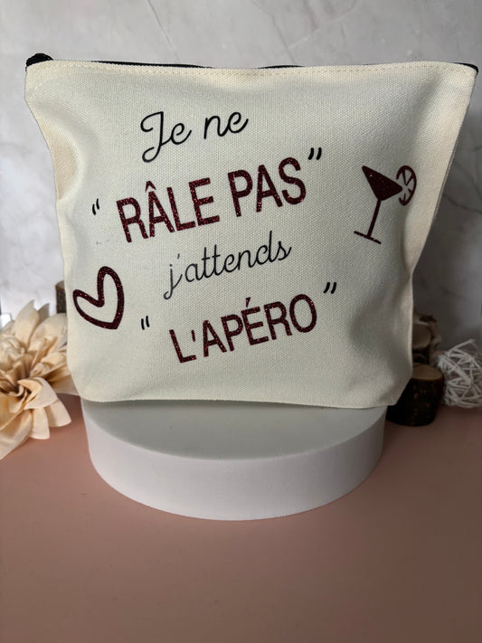 Pochette " Je ne RÂLE PAS j'attends L'APÉRO
