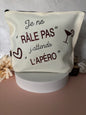Pochette " Je ne RÂLE PAS j'attends L'APÉRO